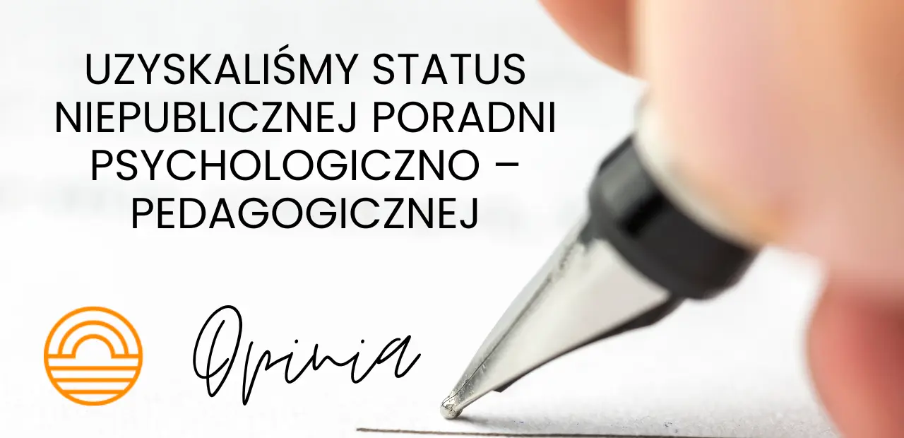 Uzyskanie statusu Niepublicznej Poradni Psychologiczno – Pedagogicznej